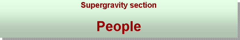 Casella di testo: Supergravity sectionPeople