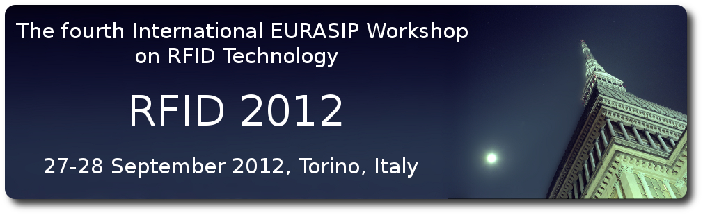 The fourth International EURASIP Workshop on RFID Technology